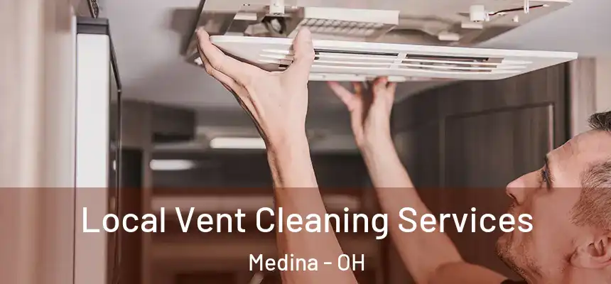  Local Vent Cleaning Services Medina - OH