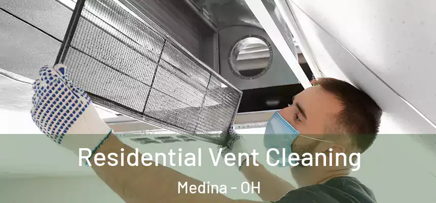  Residential Vent Cleaning Medina - OH